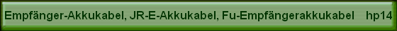 Empf�nger-Akkukabel, JR-E-Akkukabel, Fu-Empf�ngerakkukabel    hp14